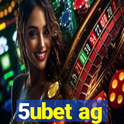 5ubet ag